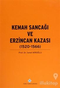 Kemah Sancağı ve Erzincan Kazası (1520-1566)