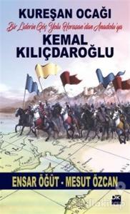 Kemal Kılıçdaroğlu / Kureşan Ocağı