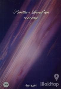 Kemalat-ı Davud'tan Sohbetler