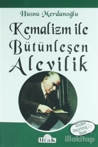 Kemalizm ile Bütünleşen Alevilik