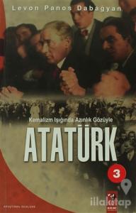 Kemalizm Işığında Azınlık Gözüyle Atatürk