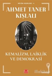 Kemalizm, Laiklik ve Demokrasi