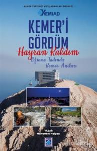 Kemer'i Gördüm Hayran Kaldım