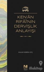 Ken'an Rifai'nin Dervişlik Anlayışı