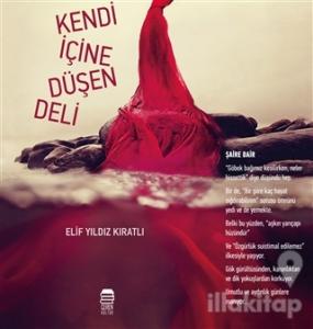 Kendi İçine Düşen Deli