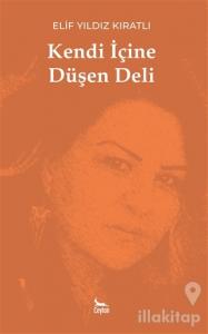 Kendi İçine Düşen Deli