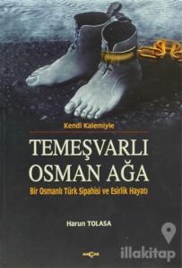 Kendi Kalemiyle Temeşvarlı Osman Ağa