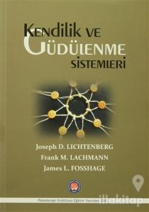 Kendilik ve Güdülenme Sistemleri