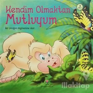 Kendim Olmaktan Mutluyum