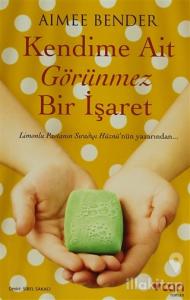 Kendime Ait Görünmez Bir İşaret