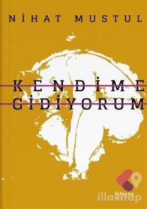 Kendime Gidiyorum