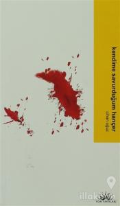 Kendime Savurduğum Hançer