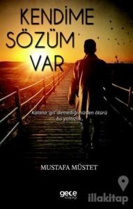 Kendime Sözüm Var
