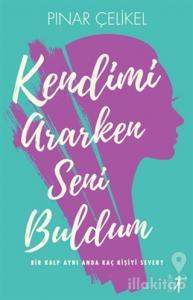 Kendimi Araken Seni Buldum