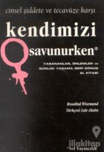 Kendimizi Savunurken