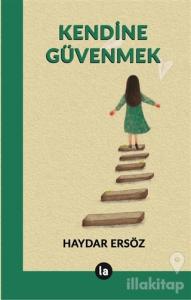 Kendine Güvenmek
