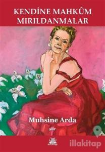 Kendine Mahkum Mırıldanmalar