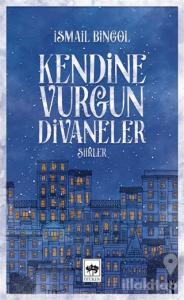 Kendine Vurgun Divaneler