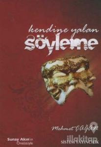 Kendine Yalan Söyleme