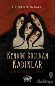 Kendini Doğuran Kadınlar