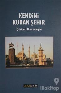 Kendini Kuran Şehir