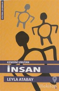Kendini Unutan İnsan