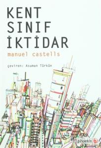 Kent, Sınıf, İktidar