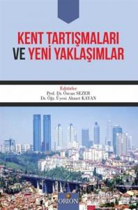 Kent Tartışmaları ve Yeni Yaklaşımlar