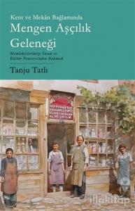 Kent ve Mekan Bağlamında Mengen Aşçılık Geleneği