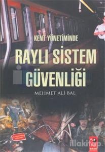 Kent Yönetiminde Raylı Sistem Güvenliği