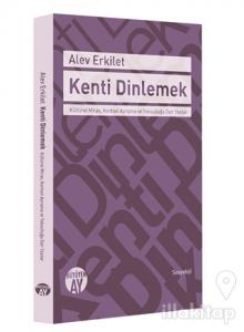 Kenti Dinlemek