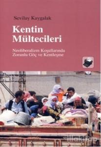 Kentin Mültecileri