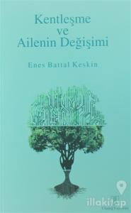 Kentleşme ve Ailenin Değişimi