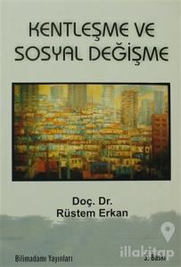Kentleşme ve Sosyal Değişme