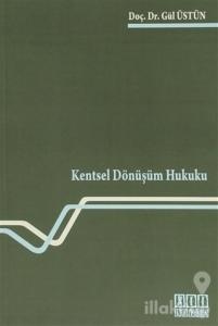 Kentsel Dönüşüm Hukuku