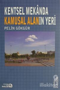 Kentsel Mekanda Kamusal Alanın Yeri