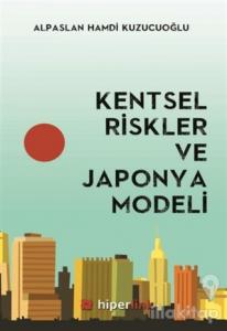 Kentsel Riskler ve Japonya Modeli