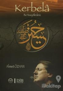 Kerbela : Biz Hüseynilerdeniz (Ciltli)