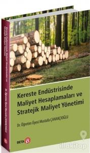 Kereste Endüstrisinde Maliyet Hesaplamaları ve Stratejik Maliyet Yönetimi