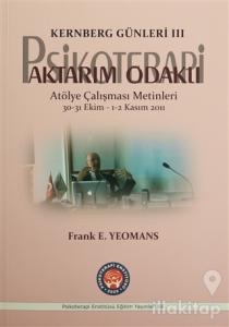 Kernberg Günleri 3 Psikoterapi Aktarım Odaklı