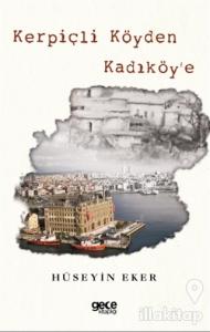 Kerpiçli Köyden Kadıköy'e (Renkli Baskı)