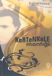 Kertenkele Mantığı