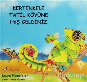 Kertenkele Tatil Köyüne Hoş Geldiniz