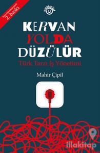 Kervan Yolda Düzülür