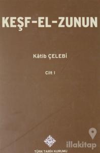 Keşf-El-Zunun 1.Cilt (Ciltli)