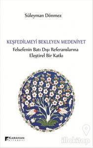 Keşfedilmeyi Bekleyen Medeniyet