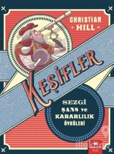 Keşifler - Sezgi Şans ve Kararlılık Öyküleri