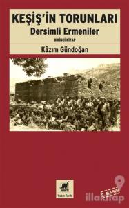 Keşiş'in Torunları Dersimli Ermeniler (Birinci Kitap)