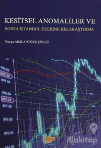 Kesitsel Anomaliler ve Borsa İstanbul Üzerine Bir Araştırma