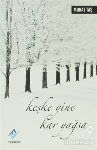 Keşke Yine Kar Yağsa